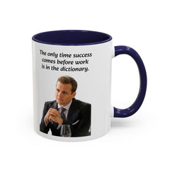 Harvey Specter Quote - 11oz 15oz Accent Coffee Mug