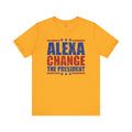 Alexa Change The President Shirt, Funny Political T-Shirt,Patriot Shirt,Anti Democrat Shirt,Republican Shirt,Conservative Shirt,4th of July