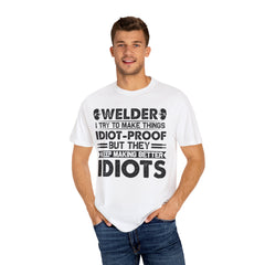 Fun Welder T-Shirt - 'Idiot-Proof' Design for Welding Enthusiasts