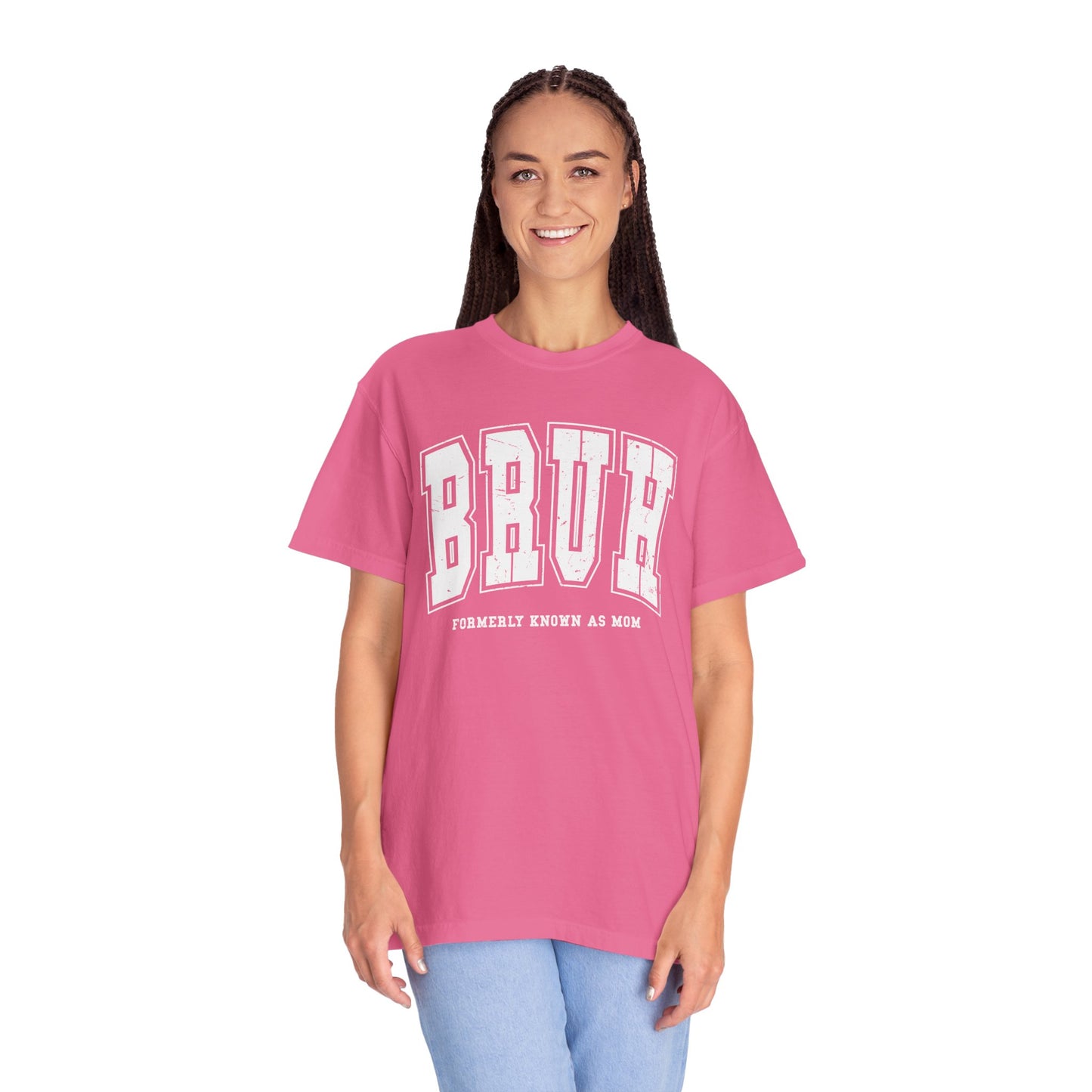 BRUH Formerly Known As Mom, Comfort Colors Unisex Shirt