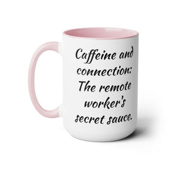 Caffeine And Connection - 15 oz Accent Mug