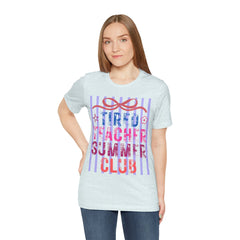 Tired Teacher Summer Club Tee