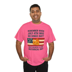 Patriotic Humor Tee, July 4th Shirt, Independence Day Apparel, Funny American T-Shirt, Meme Shirt, History Lovers Gift