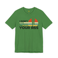 Leg Amputee Funny Quote - Unisex Short Sleeve Tee | Amputee Humor,Leg Amputee,Gift For Him,Gift For Her,Limb Awareness,Unique Amputee Gift
