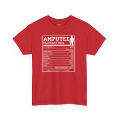 Leg Amputee Nutrition Facts - Unisex Heavy Cotton Tee / One Leg Humor / Funny T Shirt / Motivational / Lost my leg not my courage
