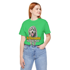 My Therapist Has A Wet Nose Personalized with your dog(s) image T-Shirt