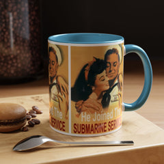 Mug - Vintage He Joined The Submarine Service Unique Tri Panel Image Accent Coffee Mug (11, 15oz)