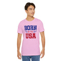 Born In The USA, Unisex Jersey Short Sleeve Tee