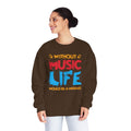 Without Music Life Would Be A Mistake - Unisex NuBlend® Crewneck Sweatshirt / Christmas Gift, Gift for him, Gift for her, Music Lover