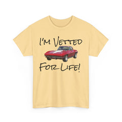 I'm Vetted For Life! / Unisex Heavy Cotton Tee /  RED Corvette / Chevrolet / Chevy / 63 Split Window / for him/ for her / collector car