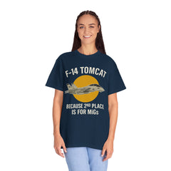F-14 Tomcat T-Shirt — "Because 2nd Place Is For MiGs" Military Pilot Tee