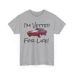 I'm Vetted For Life! / Unisex Heavy Cotton Tee /  RED Corvette / Chevrolet / Chevy / 63 Split Window / for him/ for her / collector car