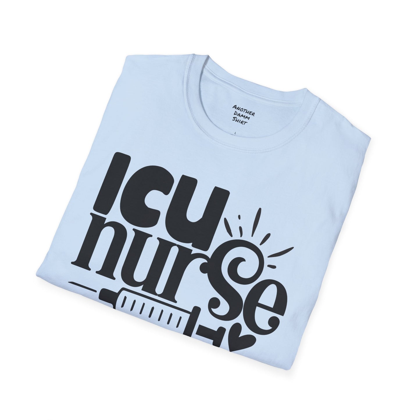 ICU Nurse - Unisex Softstyle Tee