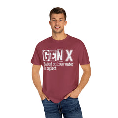 GEN X FUNNY graphic, Raised on Hose Water and Neglect, Retro Comfort Colors 1717, unisex garment-dyed t-shirt, gift for him, gift for her, Birthday gift tee, Vintage Style graphic tee, Fathers Day Shirt