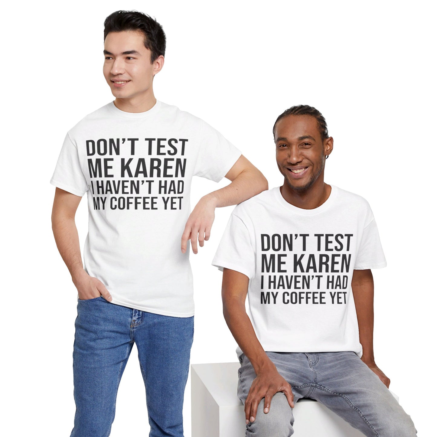 BOLD Don't Test Me Karen - Unisex Heavy Cotton Tee