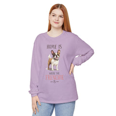 Home Is Where The Frenchie Is Long Sleeve Tee — French Bulldog Shirt