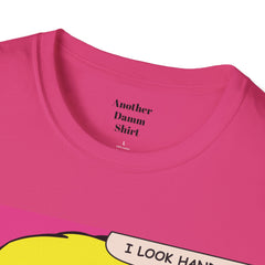 I LOOK HANDSOME Blonde Pop Art Guy Unisex Softstyle T Shirt