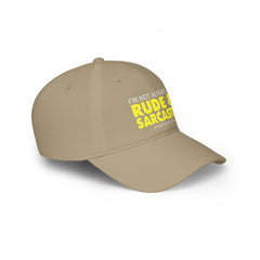 Funny Sarcasm Quote - Low Profile Baseball Cap