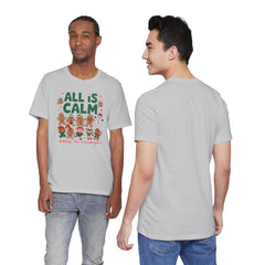 All Is Calm — Funny Gingerbread & Snowman Christmas T‑Shirt (Kidding, This Is Kindergarten)