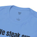 Butcher We steak our reputation on quality! - Unisex Tee