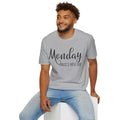 Monday Hates You Too Soft Style T Shirt