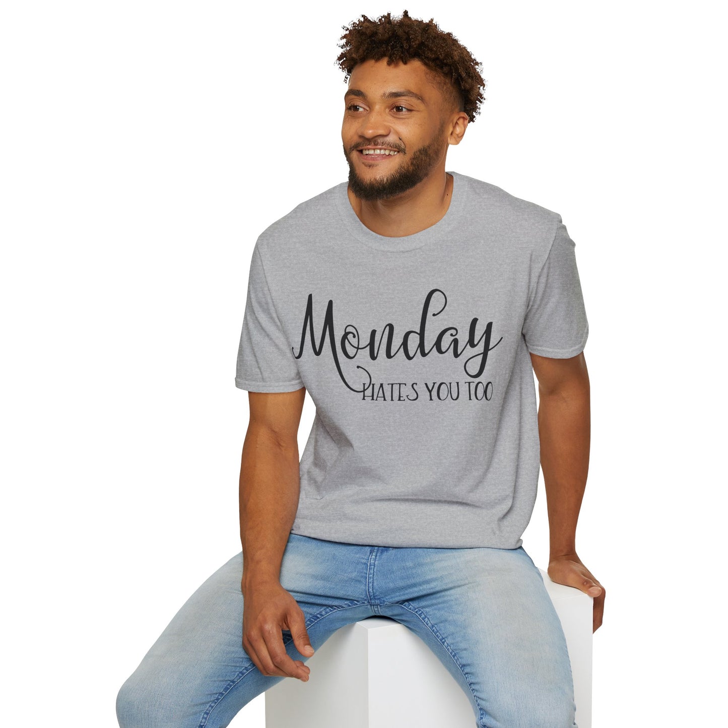 Monday Hates You Too Soft Style T Shirt