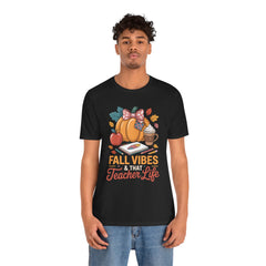 Fall Vibes Teacher Life T-Shirt