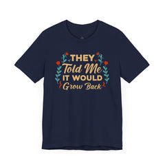 Funny Amputee Quote - Unisex Short Sleeve Tee,Amputee Awareness,Gift For Him,Gift For Her,Arm Amputee Gift,Leg Amputee,Limb Loss Awareness