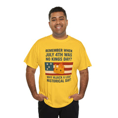 Patriotic Humor Tee, July 4th Shirt, Independence Day Apparel, Funny American T-Shirt, Meme Shirt, History Lovers Gift