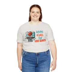 100 Days of School Having A Ball Unisex Tee