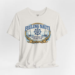Feeling Nauti Sailing Club T-Shirt — Hempstead Bay Nautical Tee