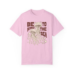 Jelly Fish, Be Kind To The Sea -  Graphic Unisex Garment-Dyed T-shirt
