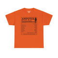 Arm AMPUTEE Nutrition Facts - Unisex Heavy   T Shirt