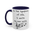 Life symphony mug, music lover gift, ceramic coffee mug, inspirational quote mug, white ceramic mug, 11oz mug, 15oz mug, musician gift, gift for composer, motivational mug, unique coffee mugs, custom quote mugs.