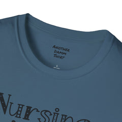 Nursing Is A Work Of Heart - Unisex Softstyle T-Shirt | Nurse Awareness,Medical Wear,Gift For Him,Scrubs Lover,Hospital Staff,Gift For Her,