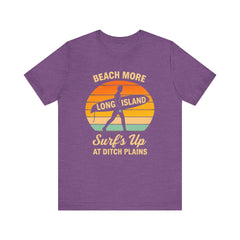 Ditch Plains Beach Vibes Unisex Tee - Surf's Up Long Island | Summer Shirt