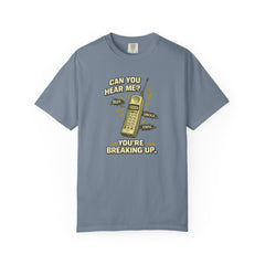 Breaking Up Phone Vintage Tee — "Can You Hear Me? You're Breaking Up."
