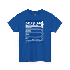 Leg Amputee Nutrition Facts - Unisex Heavy Cotton Tee / One Leg Humor / Funny T Shirt / Motivational / Lost my leg not my courage