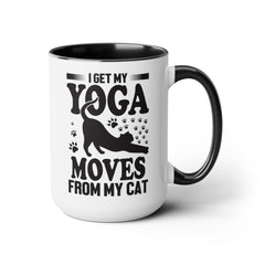 Funny Cat Graphic Mug, I Get My Yoga Moves From My Cat, Feline Mug, Pet Lover, Yoga Lover Mug, Cat Lover Mug, Gift for her, Workout Mug, Gift for Mom