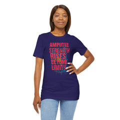 AMPUTEE STRENGTH Quote - Unisex T-Shirt