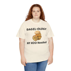 BAGEL -OLOGY NY H20 Needed - Unisex Heavy Cotton Tee