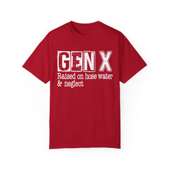 GEN X FUNNY graphic, Raised on Hose Water and Neglect, Retro Comfort Colors 1717, unisex garment-dyed t-shirt, gift for him, gift for her, Birthday gift tee, Vintage Style graphic tee, Fathers Day Shirt