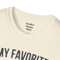 My Favorite People Call Me Papa Unisex Softstyle T-Shirt A unique gift for Papa for Fathers Day, Birthday or Any Day of the year.