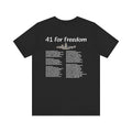 41 For Freedom Unisex Jersey Short Sleeve Tee