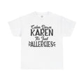 Calm Down Karen Unisex Heavy Cotton Tee