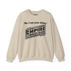The Empire Strikes Back - Unisex Heavy Blend Crewneck Sweatshirt | Star Wars | Movie Quote | Gift For Him | Movie Fan Gift | Darth Vader