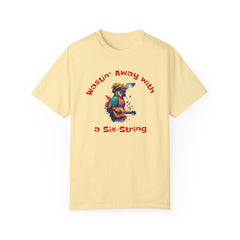 Wastin' Away With A Six String - Unisex Garment-Dyed T-shirt