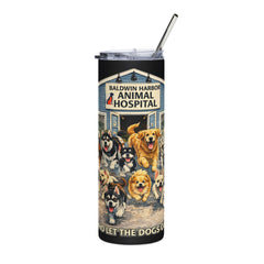 "Who Let the Dogs Out?" Baldwin Harbor Animal Hospital 20oz Stainless Steel Tumbler