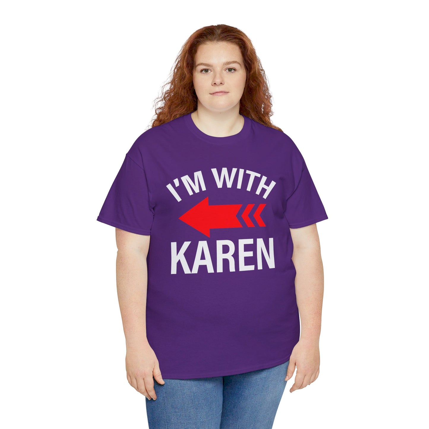 I'm With Karen Pointing Arrow - Unisex Heavy Cotton Tee