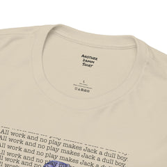 The Shining Movie Quote - Unisex Heavy Cotton Tee